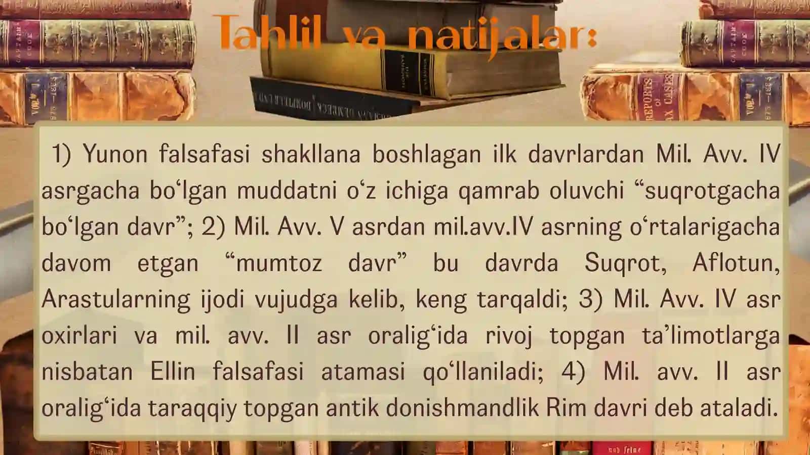 Antik davr (Yunoniston) falsafasi o'rta asr G'arbiy Yevropa falsafasi 4