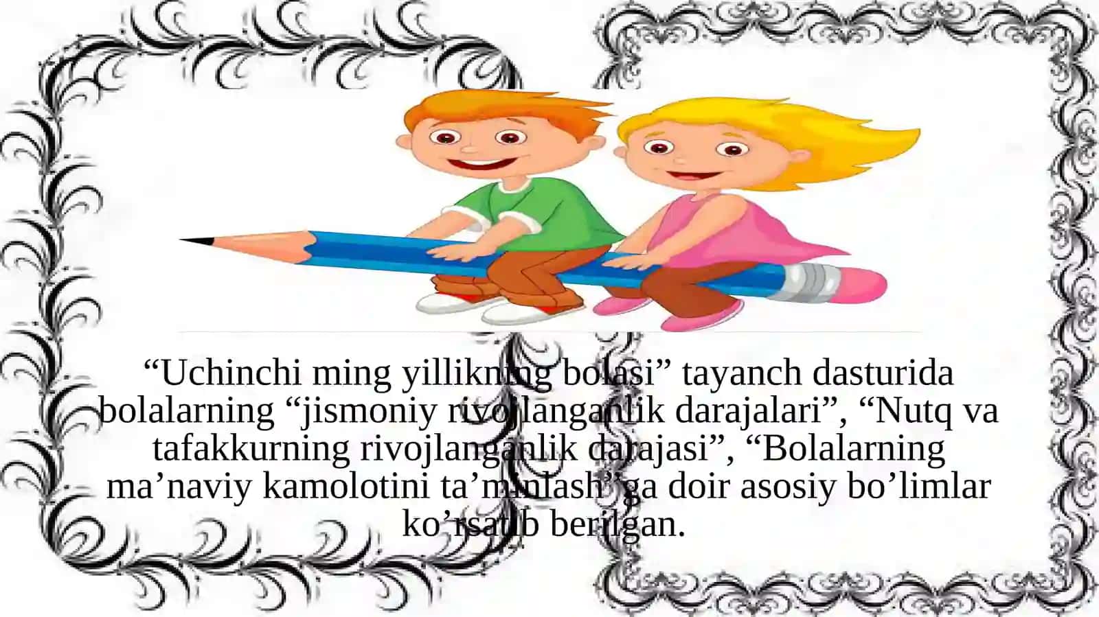 MAKTABGACHA YOSHDAGI BOLALARGA TA’LIM BERISHNING O’ZIGA HOSLIGI 4