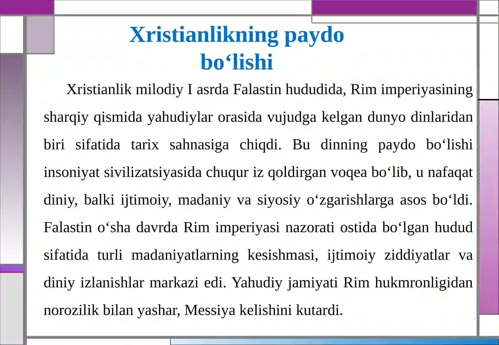 Xristianlikning jahon dini sifatidagi maqomi. Xristianlikning paydo bo‘lishi va tarqalishi 4