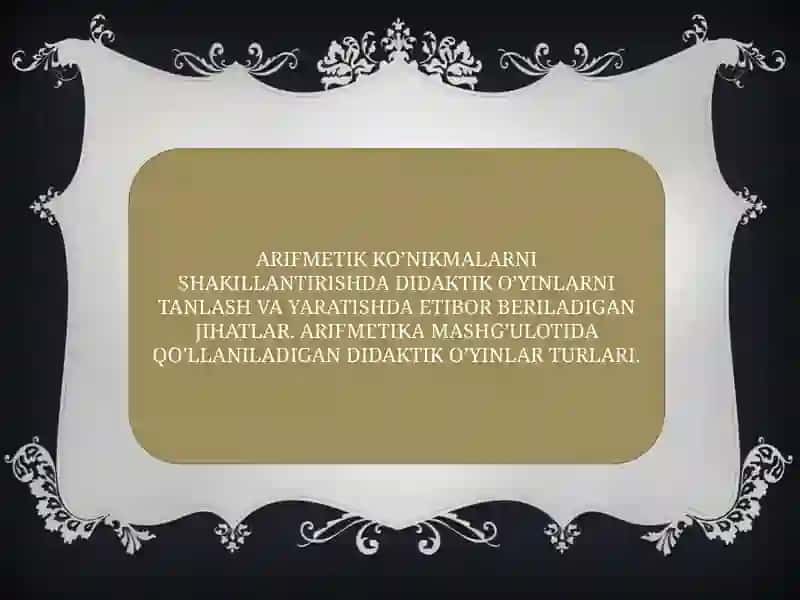 ARFiMETIKAMASHG’ULOTI UCHUN DIDAKTIK O’YIN YARATISH 4