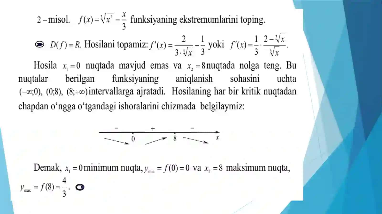 Funksiyaning o’sish va kamayishi.Funksiya ekstremumlari kesmada uzluksiz funksiyaning eng katta va eng kichik qiymatlari 4