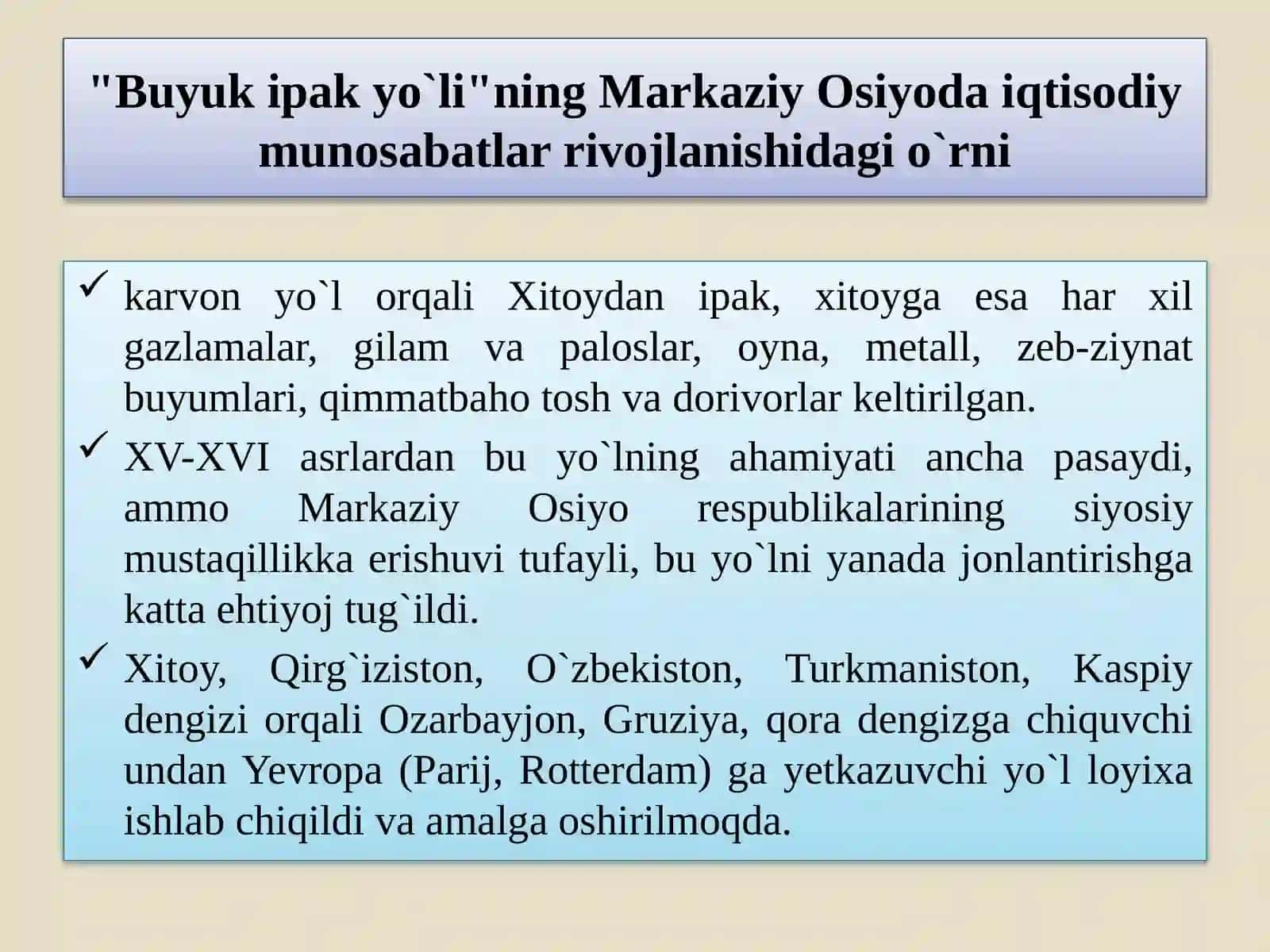Buyuk ipak yo`lining Markaziy Osiyoda iqtisodiy munosabatlar rivojlanishidagi o`rni 4