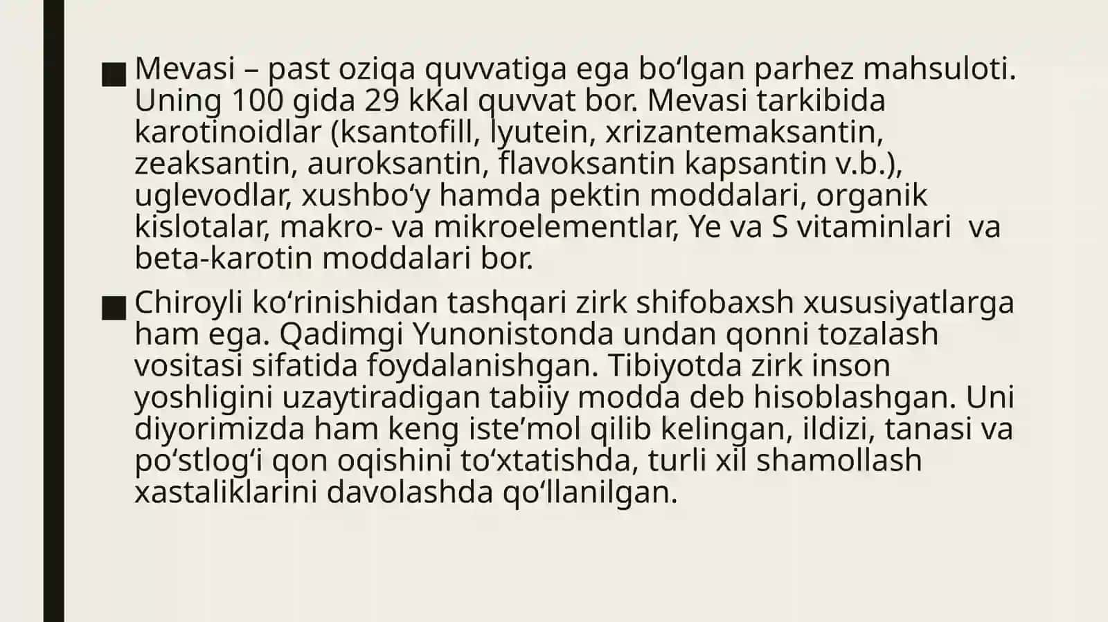 Zirk O’simligining dorivorlik xususiyatlari 4