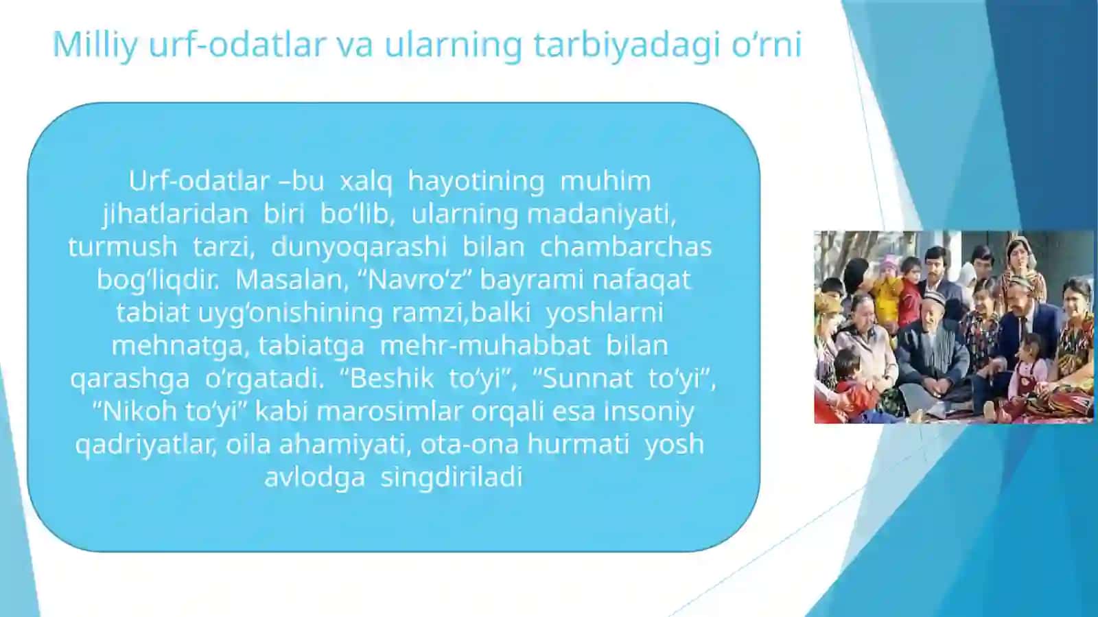 Xalq pedagogikasida milliy urf-odatlar, an’analar , udumlar 4