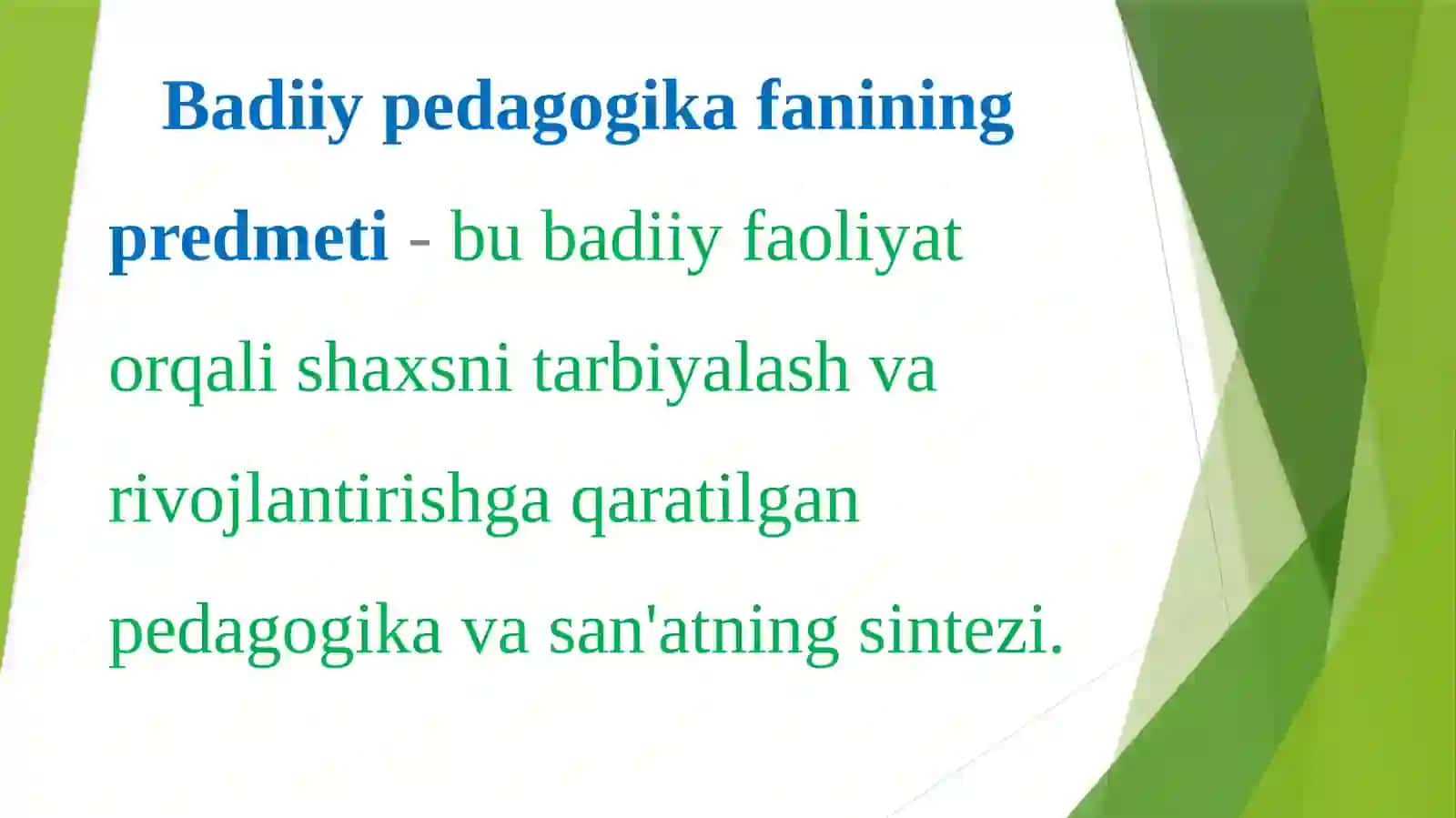Badiiy pedagogika fanining predmeti, maqsad va vazifalari 4