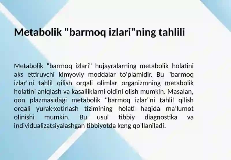 Metabolomika (tirik hujayralarda sodir bo'ladigan jarayonlarga xos noyob kimyoviy "barmoq izlari"ni tizimli o'rganish) fanining asoslari 4