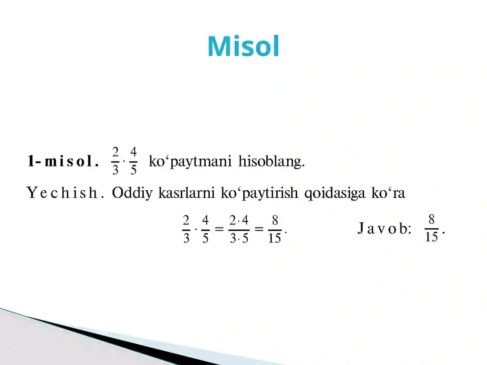 Oddiy kasrlarni ko’paytirish va bo’lish 4