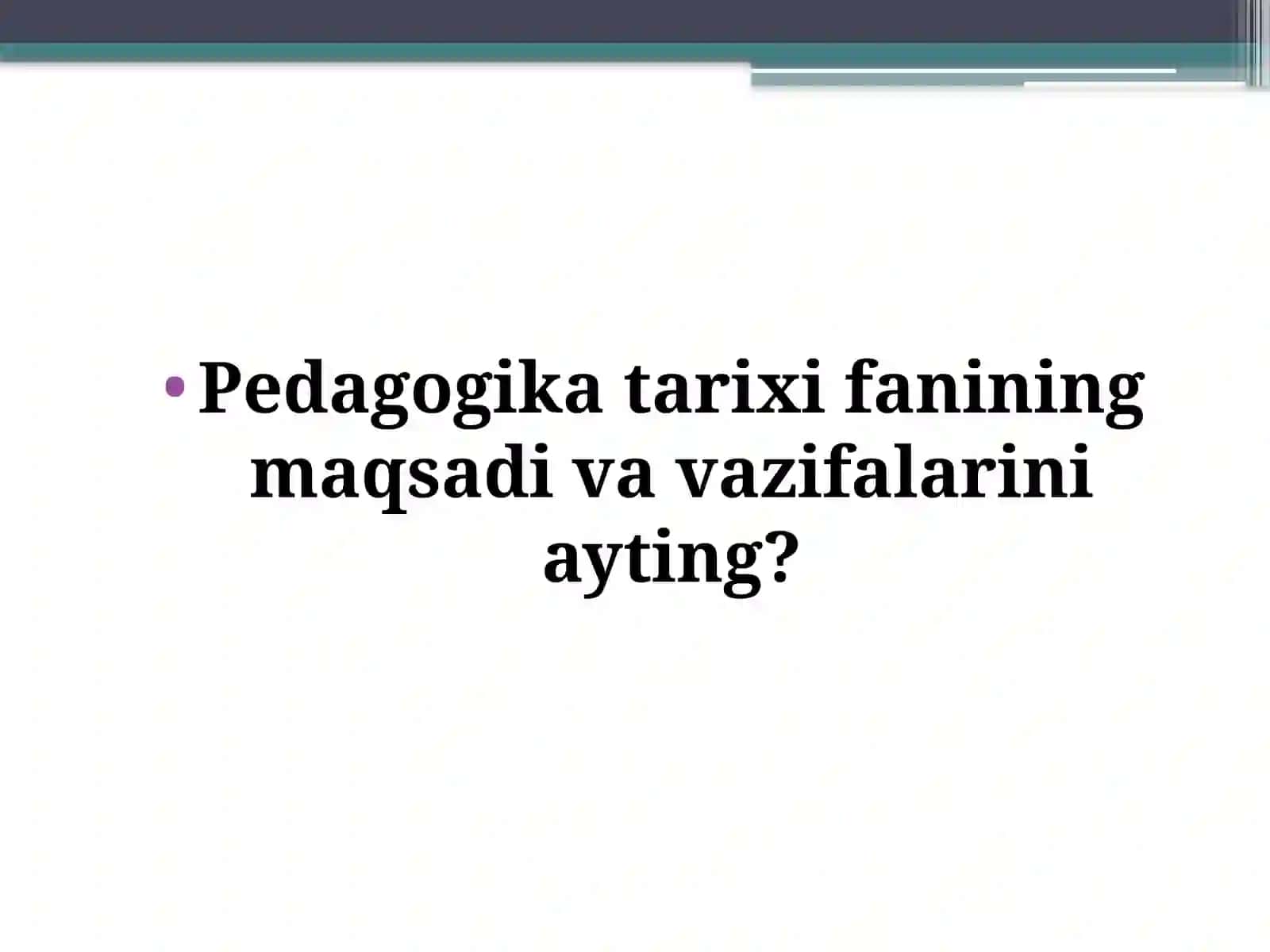 Pedagogika tarixi 4