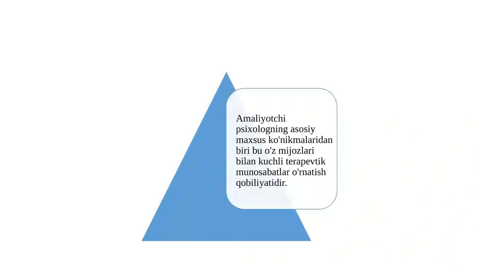 Amaliyotchi psixologning maxsus qobiliyatlari 4