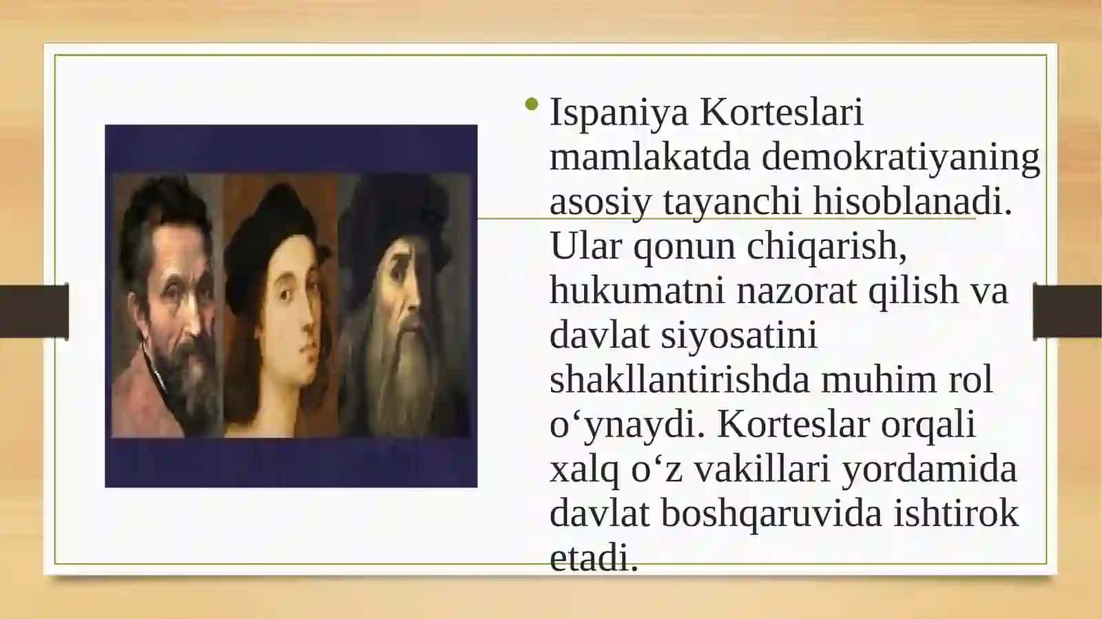Ispaniya korteslarining faoliyati, Mikilanjelo, Donatelli, Leonardo Davinchi, Rafael va Nikolo Makiavelli 4