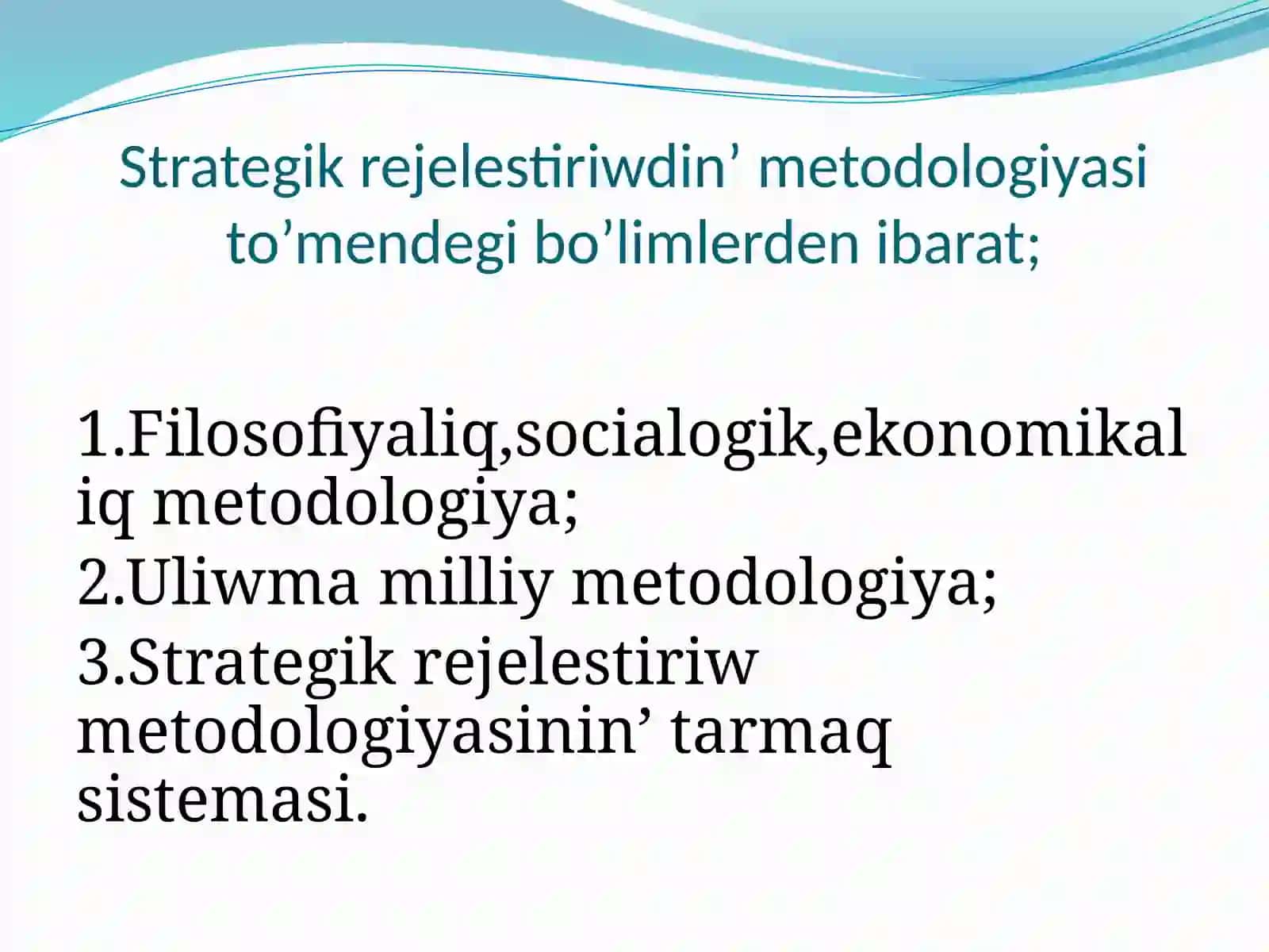 Strategik Rejalestiriw Metodologiyasi 4