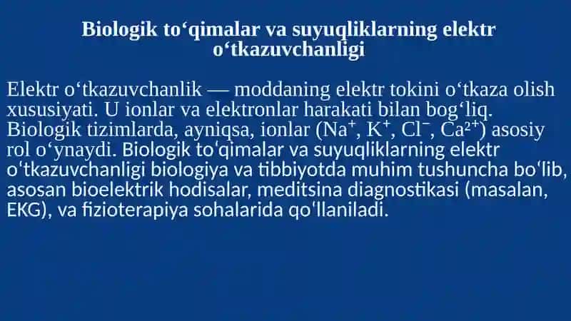 Biologik To'qimlar va Suyuqliklarning Elektro'tkazuvchanligi 4