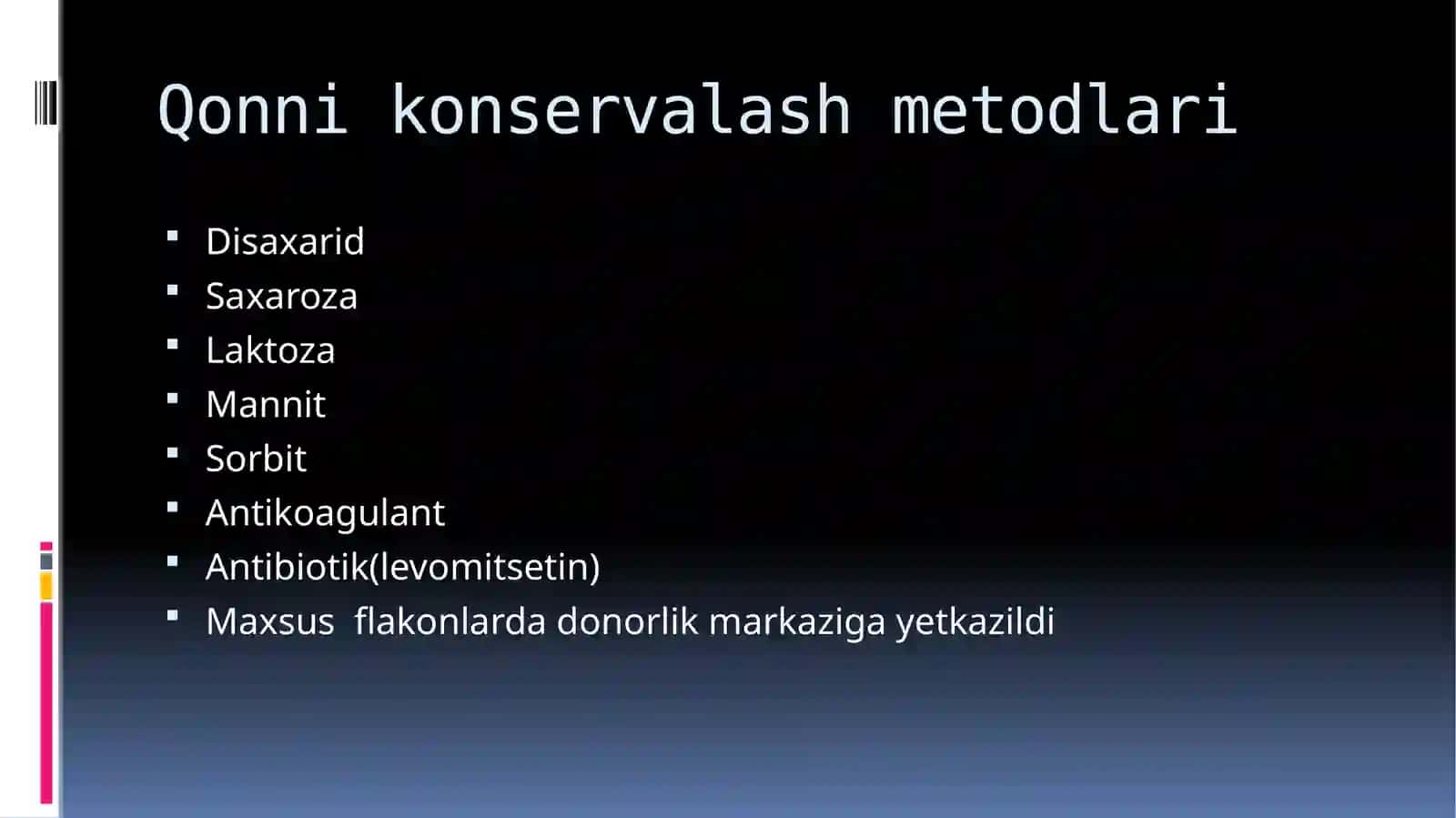 Qonni konservalash, saqlash va qo’llash usullari 4