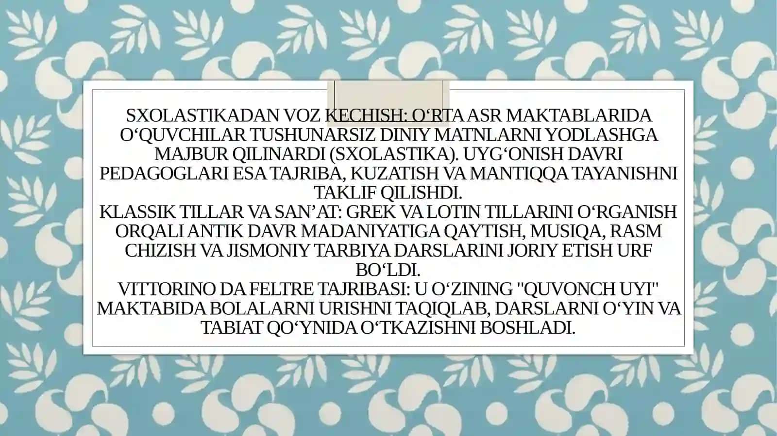 g’arb  uyg’onish davrida pedagogika fani taraqqiyoti. 4