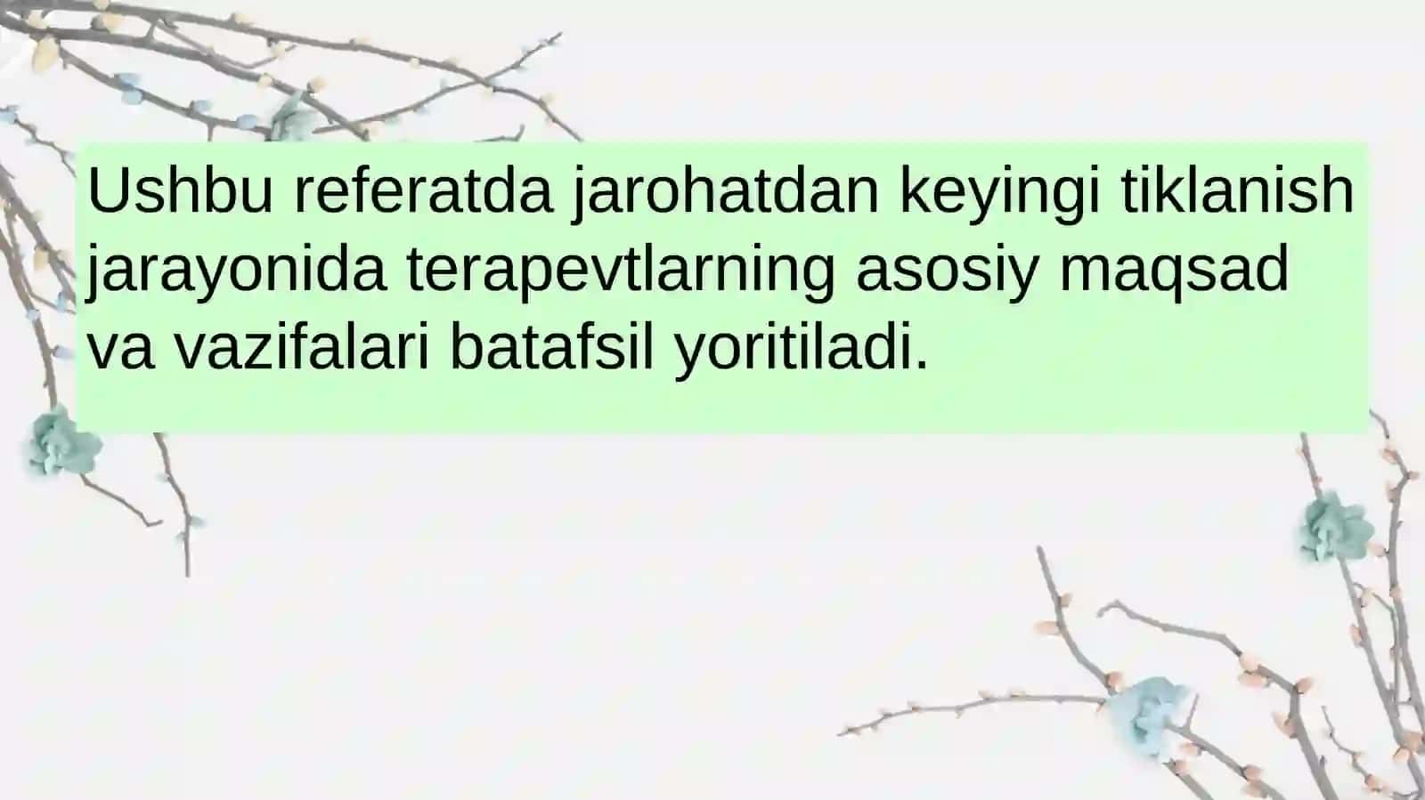 Jarohatlanganda ichki aʼzolar kasalliklarini davolash va profilaktikasida terapevtlarni maqsad va vazifalari 4