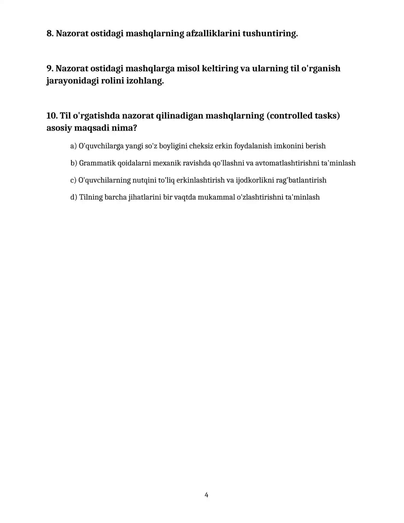 What is the primary purpose of controlled tasks in language teaching? 4