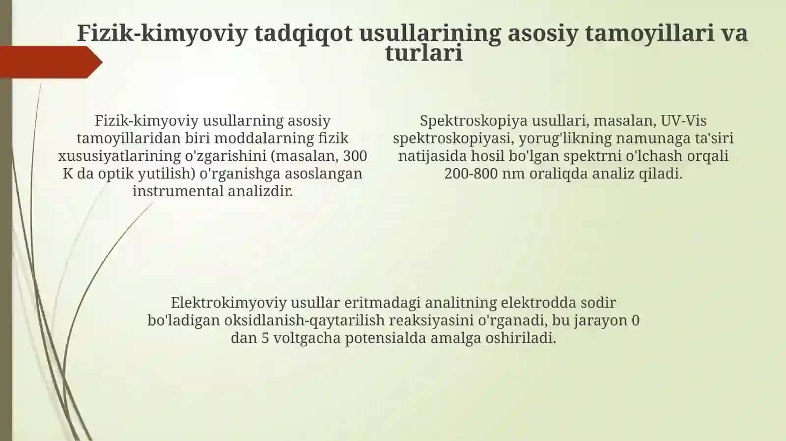 Fizik-kimyovly tadqiqot usullarining umumiy xususiyatlari va klassifikatsiyasi 4