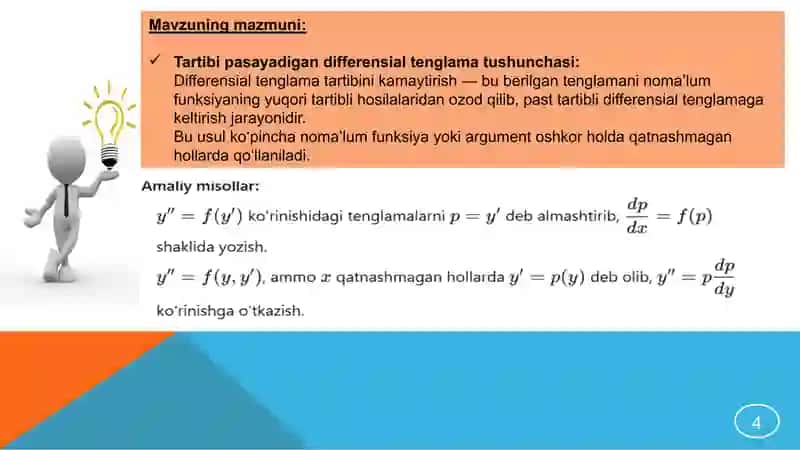 Tartibi pasayadigan differensial tenglamalar.Noma'lum funksiya yoki argument oshkor holda qatnashmag 4