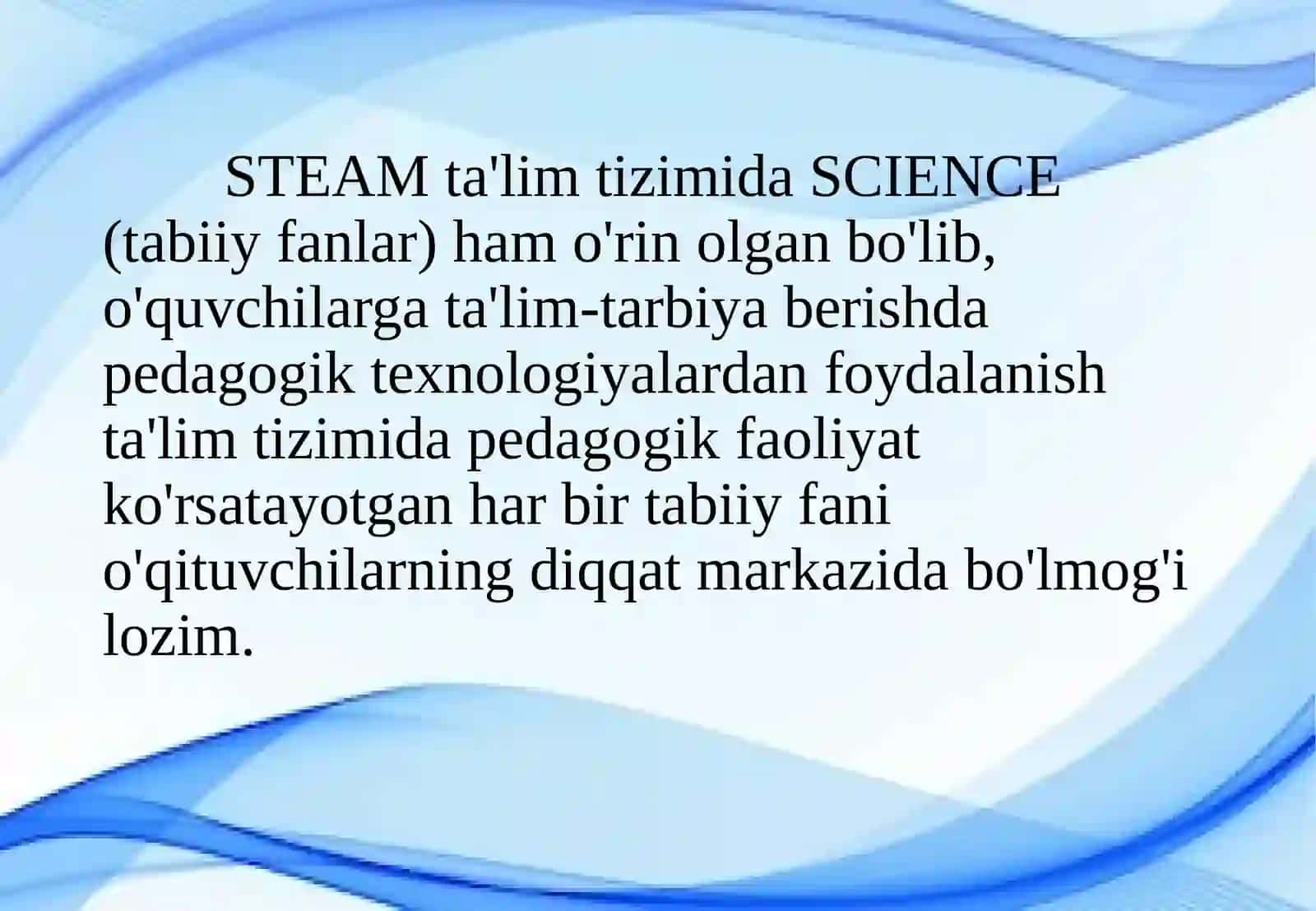 STEAM. Tabiiy yo'nalishdagi fanlarni o'qitishda STEAM ta'limining ahamiyati 4