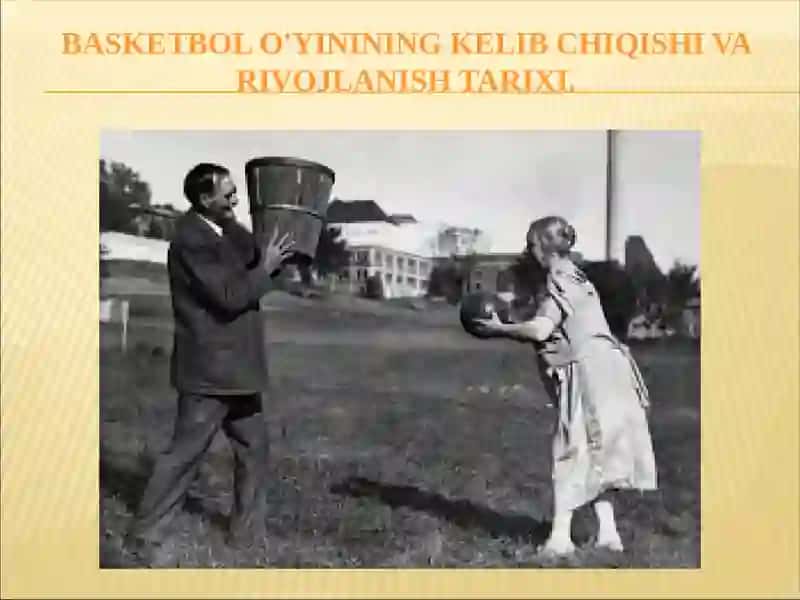 Basketbol o'yinining kelib chiqishi va rivojlanishi tarixi 4