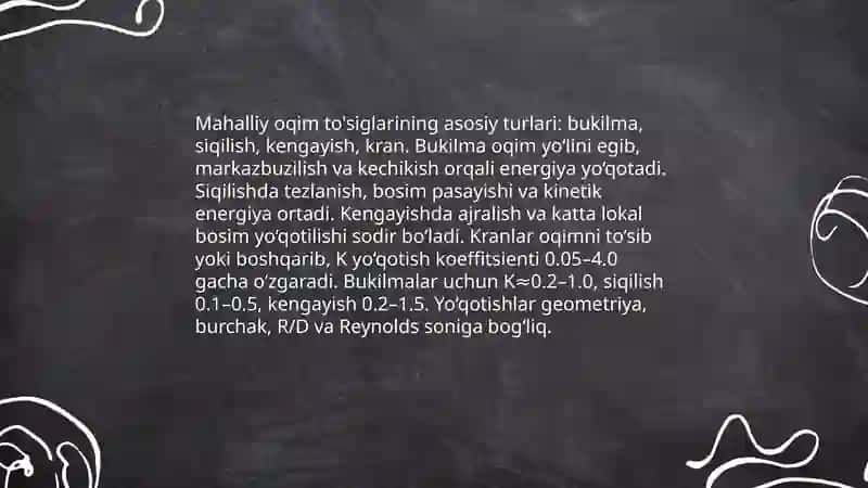 Oqim uchun to'siglar. Mahalliy ogim to'siglari. Qurilmadagi suyugliklar harakati paytida bosimning yo'golishi юсуфова мухлиса 4