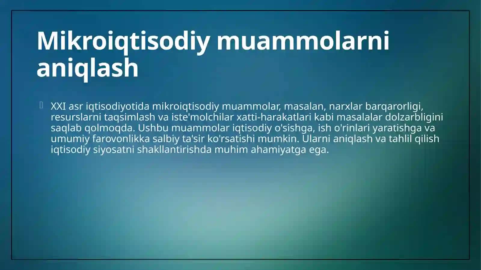 XXI asr iqtisodiyotida mikroiqtisodiy muammolar 4