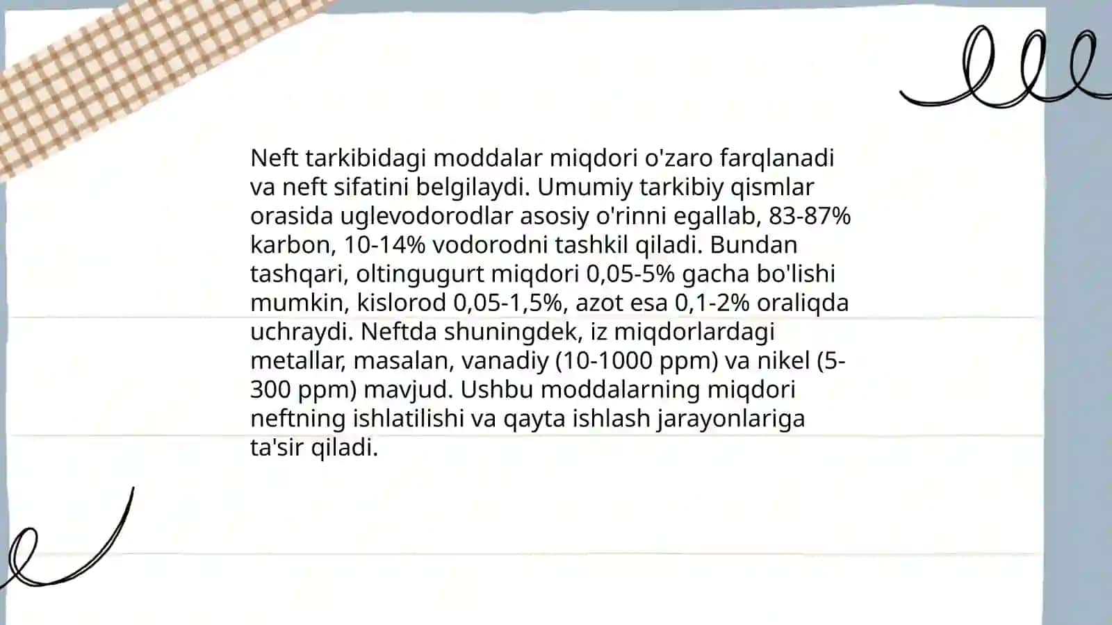 Neft tarkibidagi boshqa moddalarning mavjudligi 4
