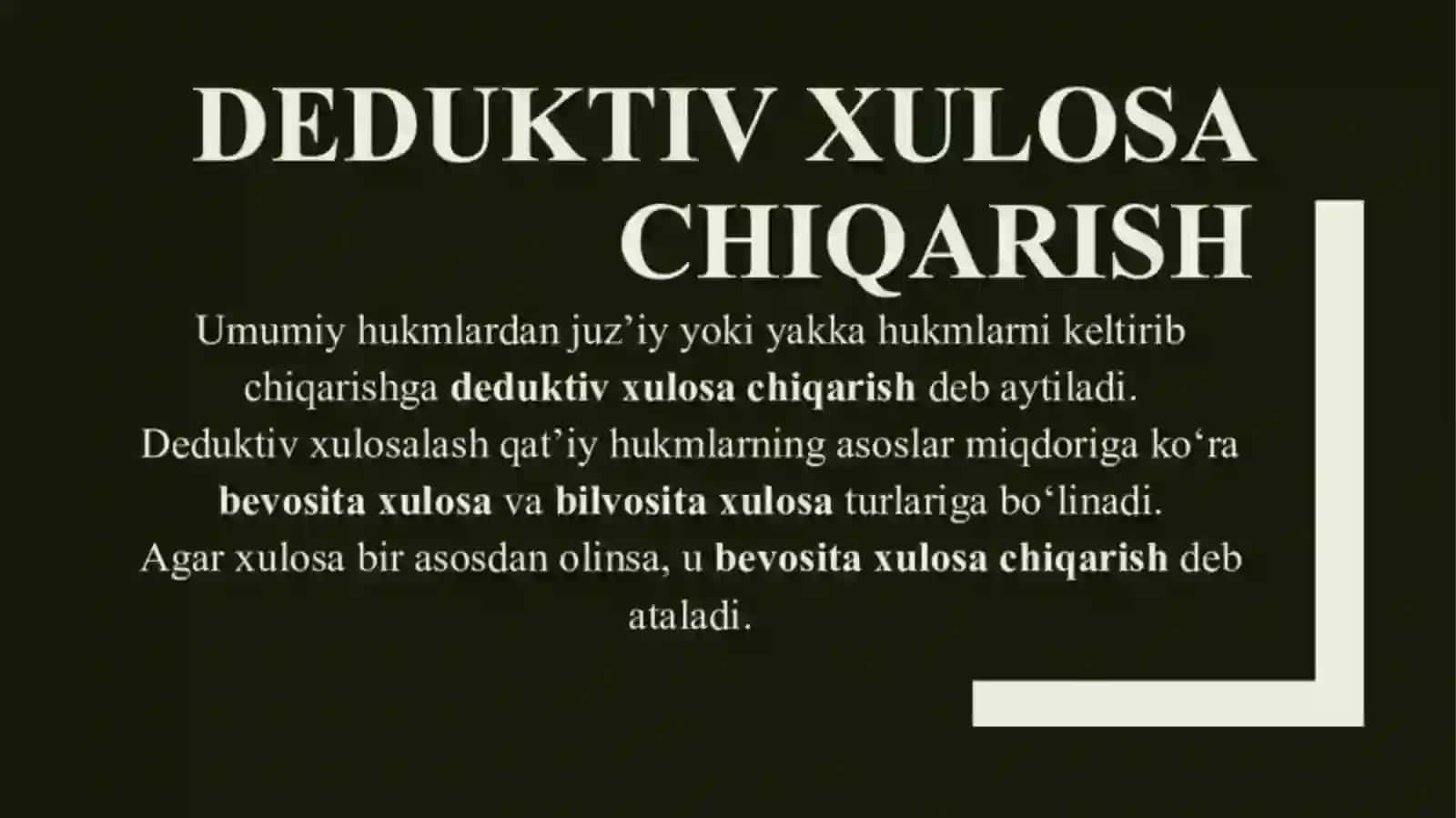 Xulosa chiqarish va uning turlari 4