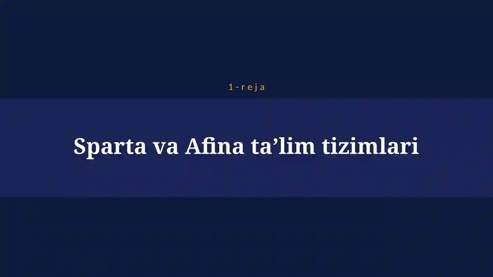 QADIMGI SPARTA VA AFINA MAKTABLARIDA TA’LIM-TARBIYA 4