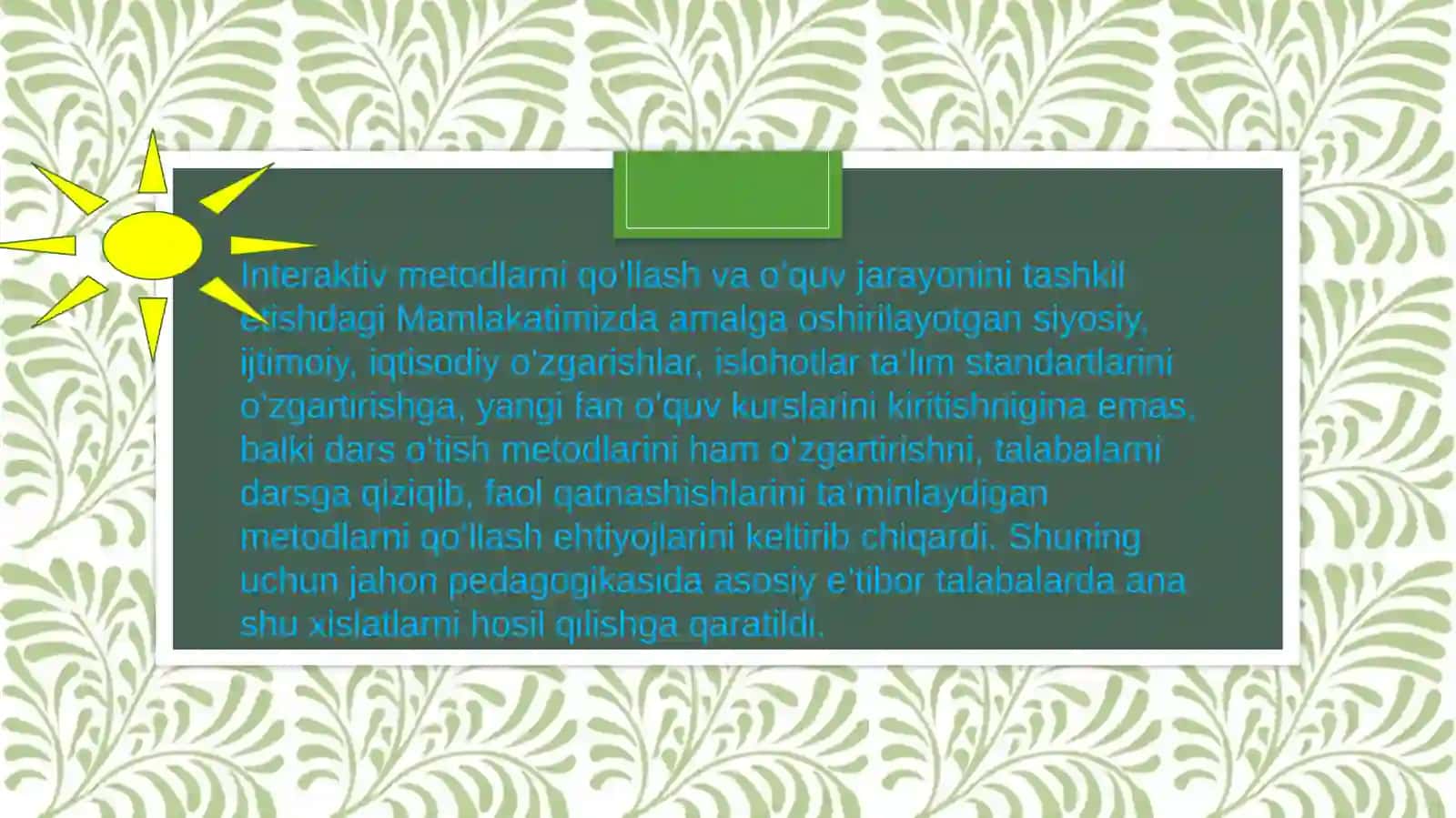 INTERAKTIV DARSNI TASHKIL QILISHGA QO’YILADIGAN TALABLAR 4
