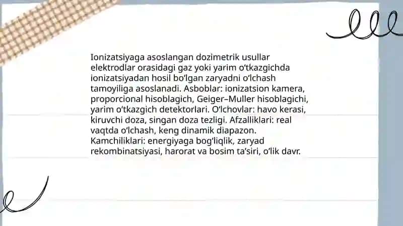 Dozimetriya metodlari. Dozimetrik asboblar tasnifi. 4
