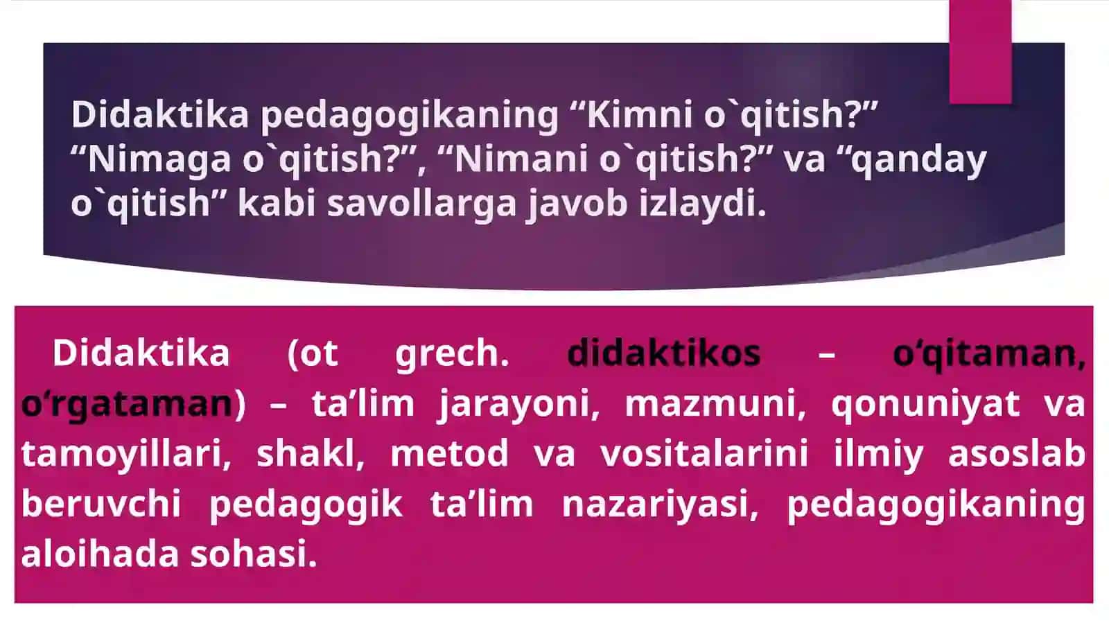 Didaktika – pedagogik ta’lim nazariyasi. O’qitish jarayoni yaxlit tizim sifatida 4