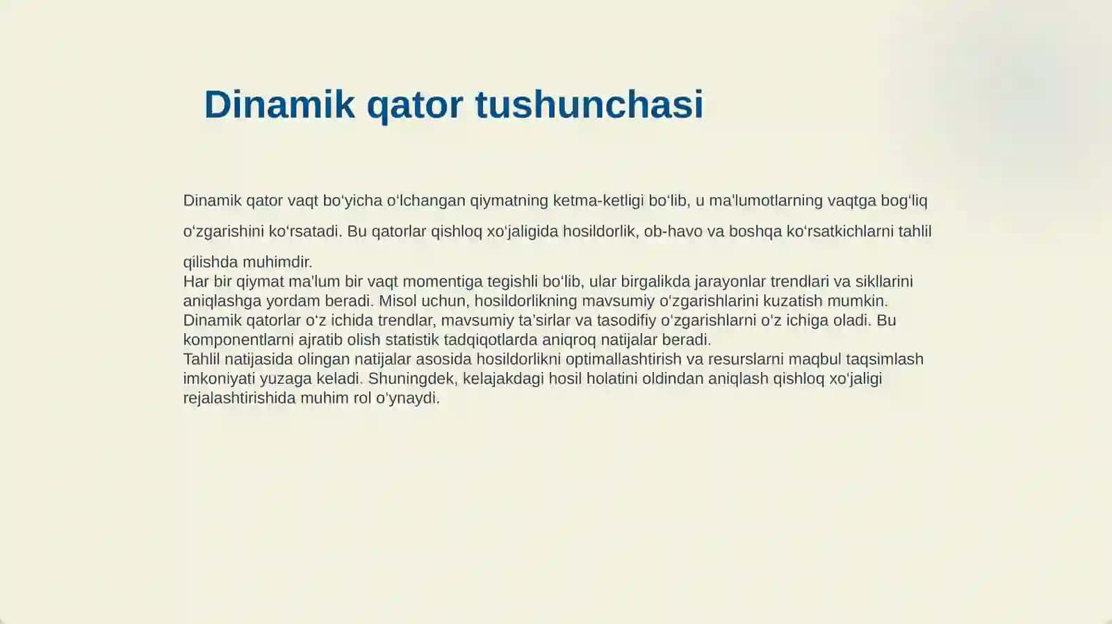 QISHLOQ XO‘JALIGI JARAYONLARNI DINAMIK QATOR SIFATIDA STATISTIK TAHLIL QILISH VA ULARNI HOSILDORLIKLARINI BASHORAT QILISH 4