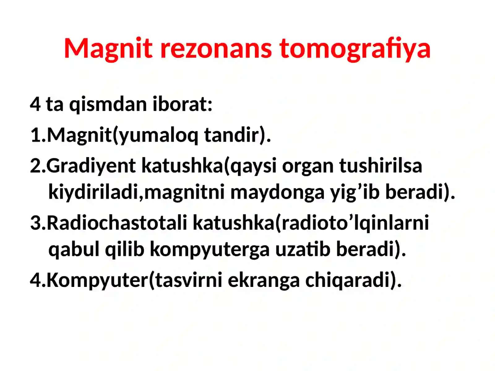 Magnit rezonans tomografiya va Sonografiya asoslari 4