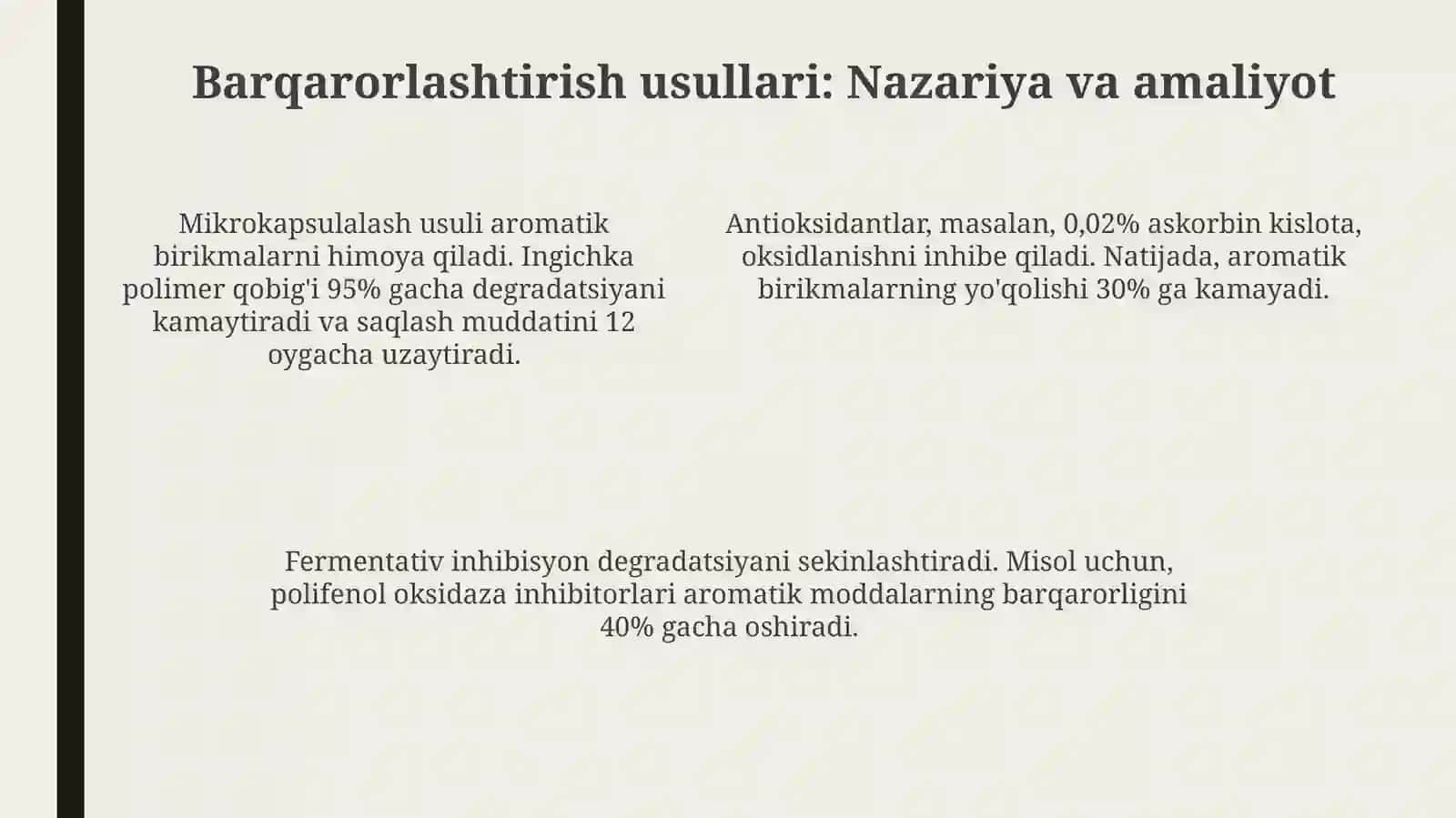Oziq ovqat mahsulotlarida aromatik birikmalarni stabilizatsiya qilish 4