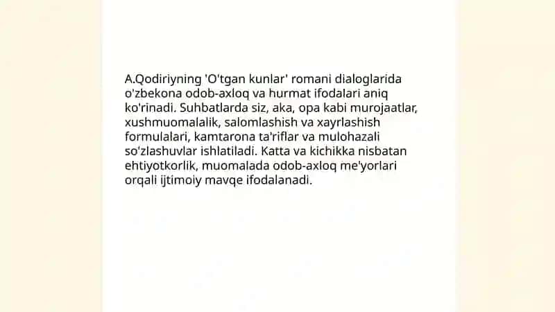A.Qodiriyning" O'tgan kunlar" romanida o'zbekkona nutq odobining aks etishi 4