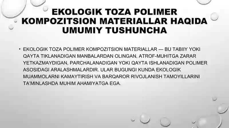 Ekologik toza polimer kompozitsion  materiyallar-umumiy ko'rinish va qo'llash sohalari 4