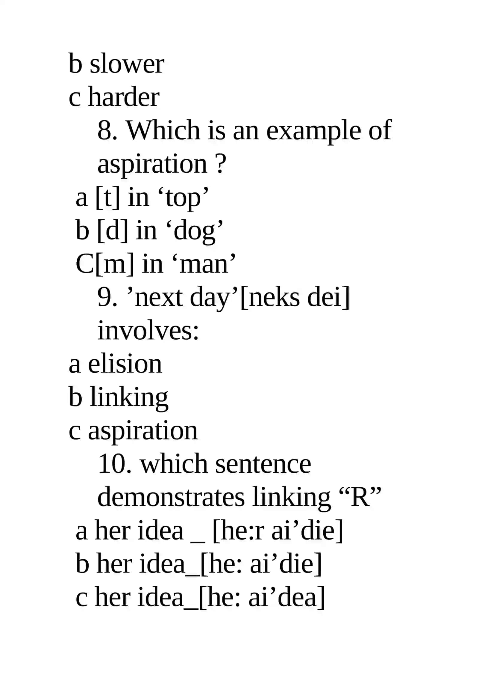 The aspects of connected speech: elision, aspiration, dissimilation, linking "r" 4
