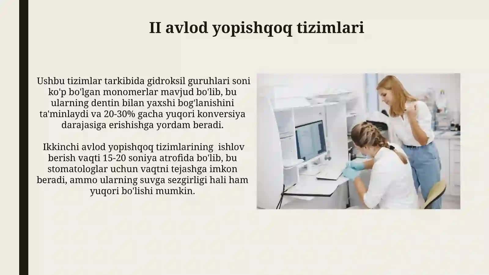 Stomatologiyada Kompozitlarning V, VI, VII avlod adgeziv tizimlari asoslari 4