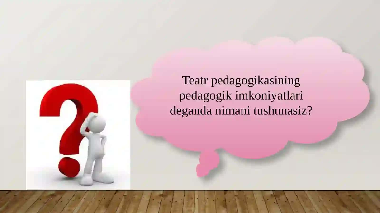 Teatr pedagogikasi imkoniyatlaridan foydalanish 4