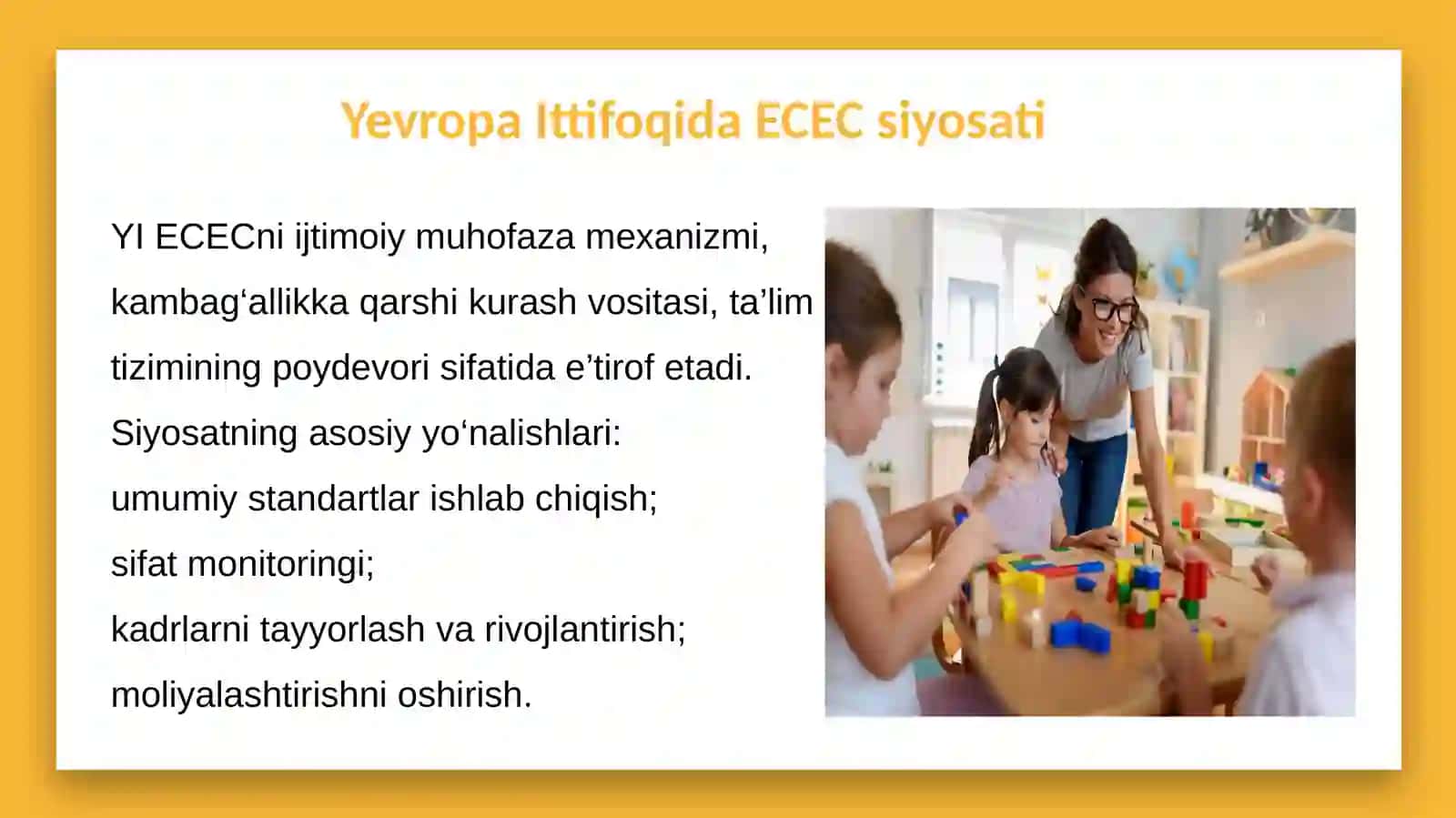 ECEC - Early Childhood Education and Care  (Yevropa Ittifoqida maktabgacha ta’lim va bolalarni parvarishlash sifatini baholash) SLAYD 4