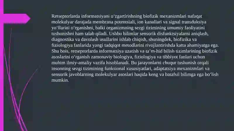 Retseptorlarda informatsiyalarni o'zgartirilishining biofizikaviy mexanizmlari. Ta'm va hid bilish nazariyasining biofizikaviy asoslari 4