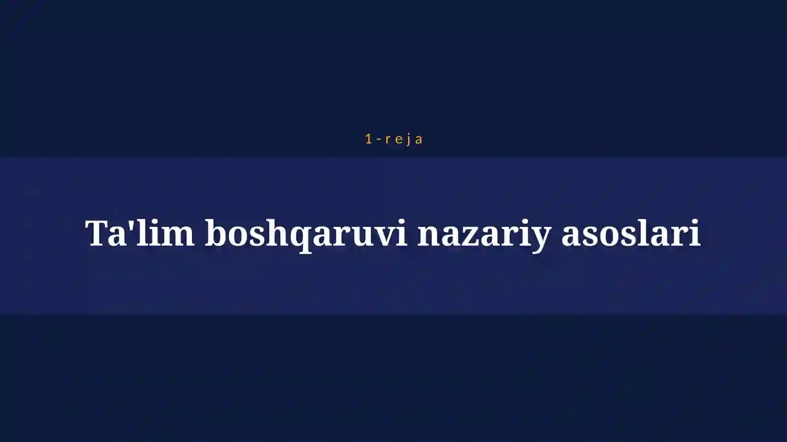 TA'LIM TIZIMINI BOSHQARISH 4