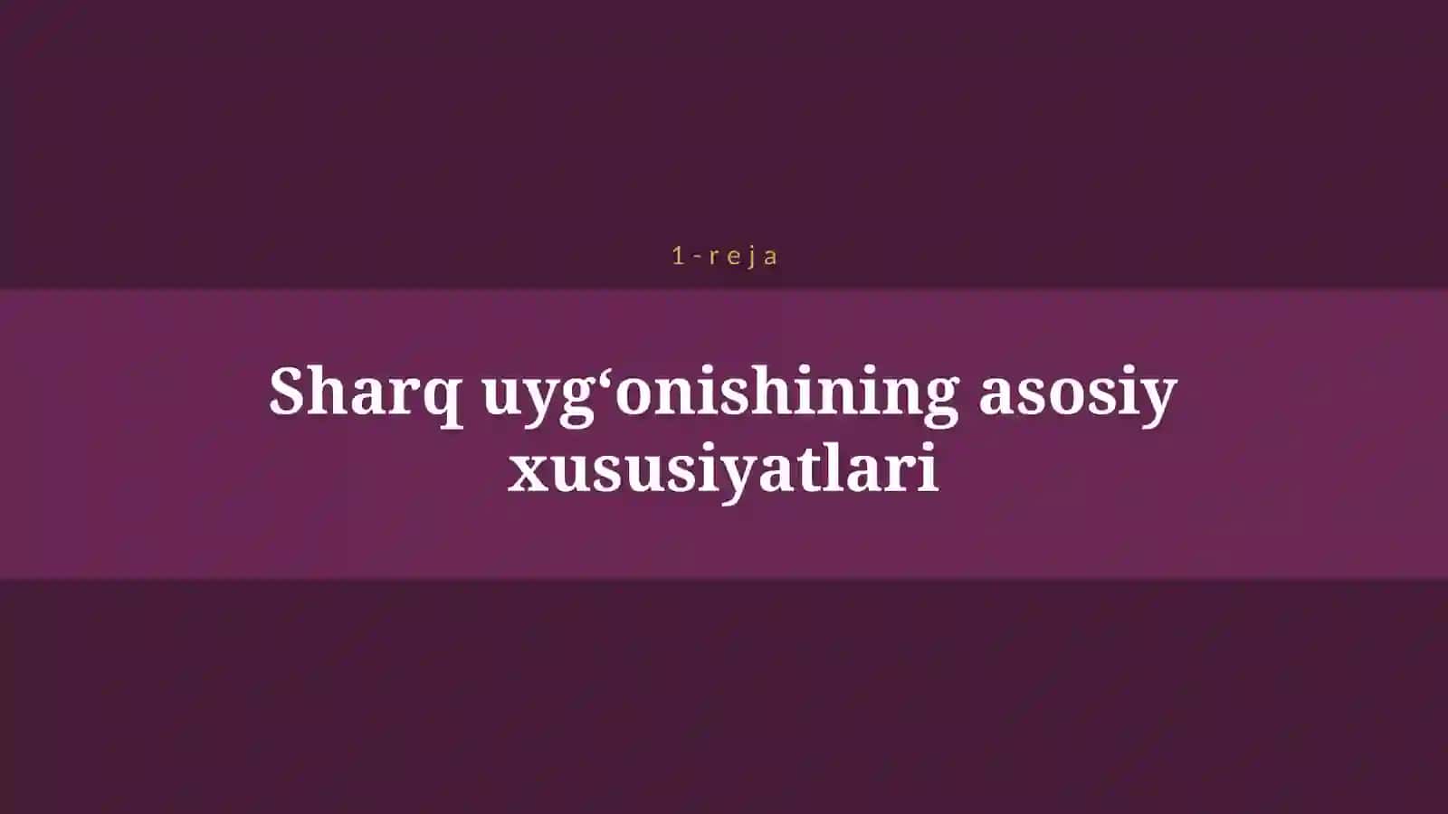 SHARQ VA G’ARB UYG’ONISH DAVRI MADANIYATI 4