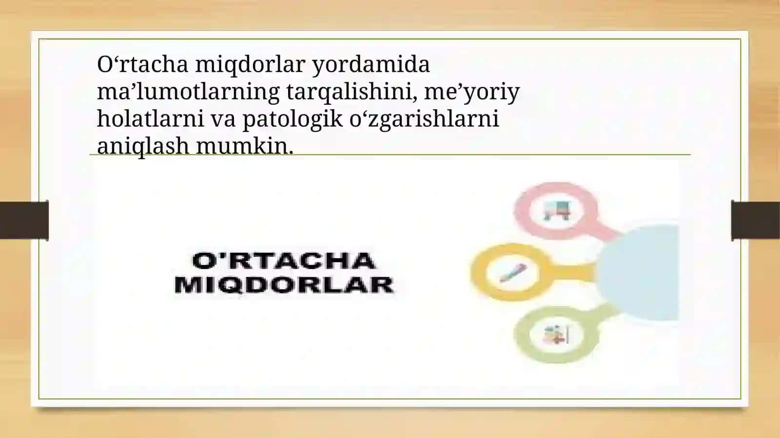 O‘rtacha miqdorlar, turlari, hisoblash usullari va tibbiyotda qo‘llanishi 4