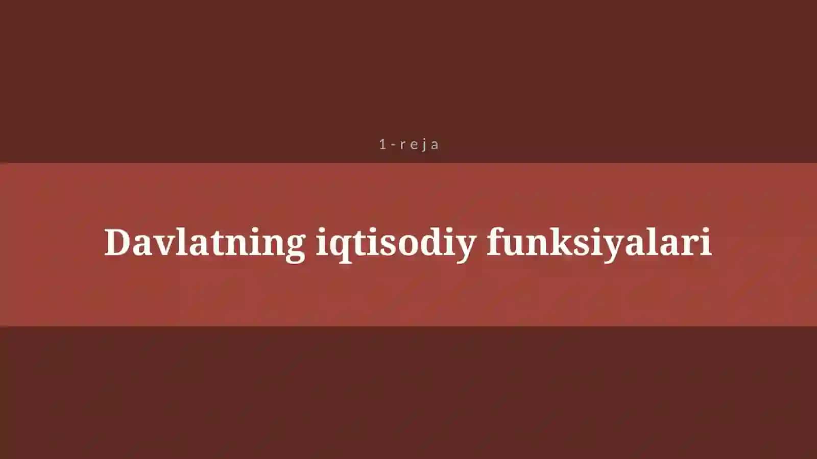 BOZOR IQTISODIYOTINI TARTIBGA SOLISHDA DAVLATNING IQTISODIY ROLI 4