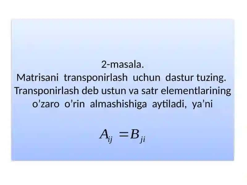 Matrisalar bilan ishlashga doir turli dasturlar 4