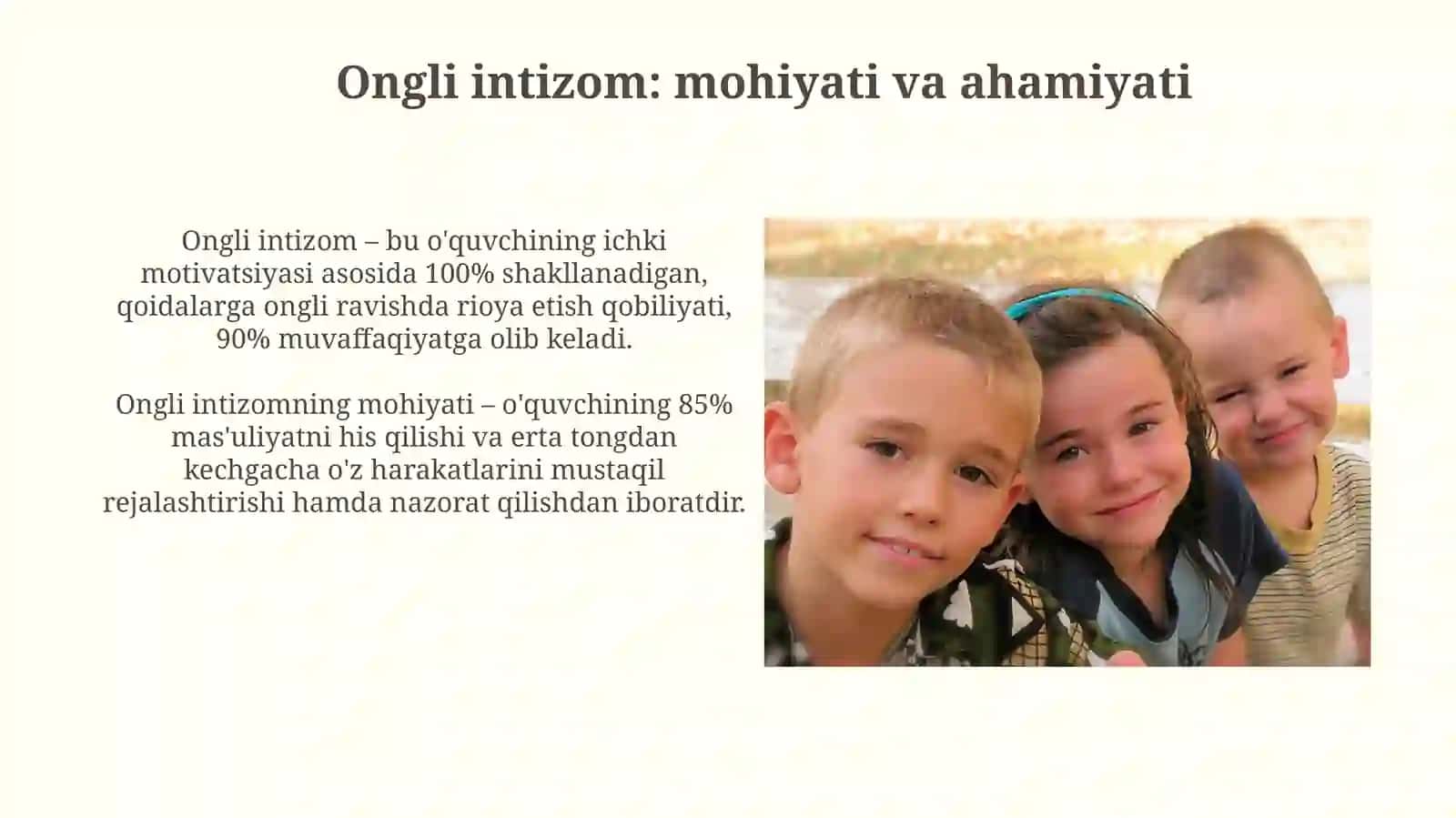 Tarbiyajarayoniningo'zigaxosxususiyatlari.o'quvchilardaongliintizomliliknitarbiyalash 4