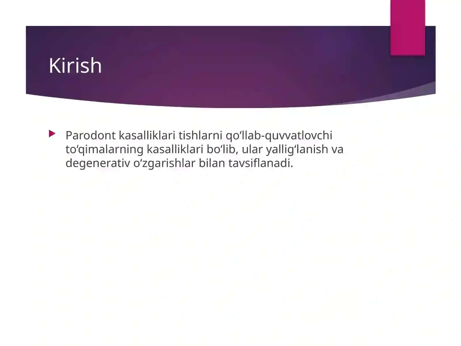 Parodont kasalliklarining tasnifi va bemorlarni tekshirish usullari. 4