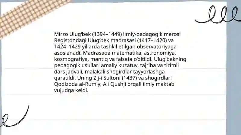 Mirzo Ulugʻbek, Zahriddin Muhammad Boburlarning pedagogik gʻoyalari va maʼrifatparvarlik xizmatlari 4
